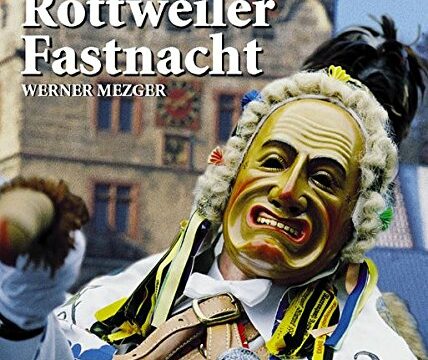 Buchcover zu "Das grosse Buch der Rottweiler Fastnacht von Werner Metzger" erschienen im Dold Verlag