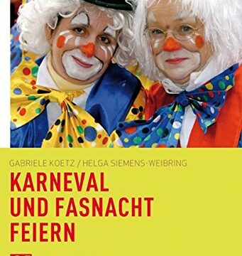 Buchcover zu "Karneval und Fastnacht feiern" von Gabriele Koetz, Bildnachweis Schwabenverlag
