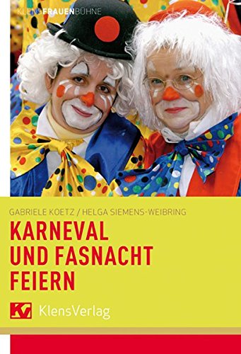 Buchcover zu "Karneval und Fastnacht feiern" von Gabriele Koetz, Bildnachweis Schwabenverlag